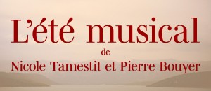 Vendredi 9 août : récitals  Pierre Bouyer et Nicole Tamestit